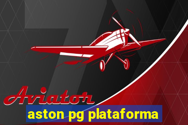 aston pg plataforma